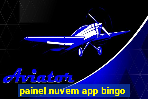 painel nuvem app bingo